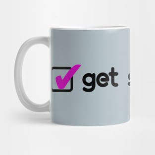 ✅Get sh*t done! (grey blue) Mug